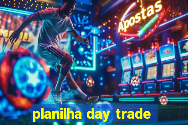 planilha day trade